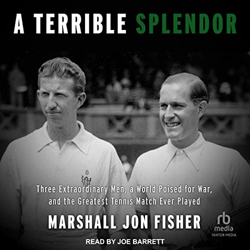 A Terrible Splendor Audiobook By Marshall Jon Fisher cover art