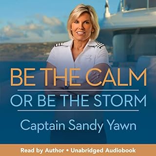 Be the Calm or Be the Storm Audiolibro Por Captain Sandy Yawn arte de portada