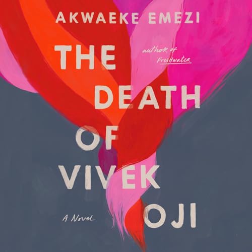 The Death of Vivek Oji Audiolibro Por Akwaeke Emezi arte de portada