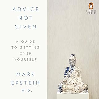 Advice Not Given Audiolibro Por Mark Epstein MD. arte de portada