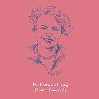 You Learn by Living Audiolibro Por Eleanor Roosevelt arte de portada