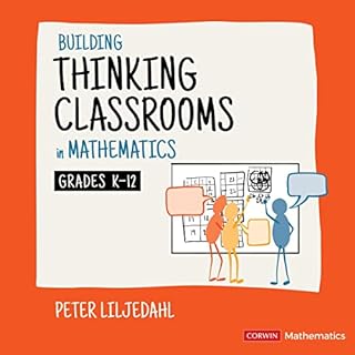 Building Thinking Classrooms in Mathematics, Grades K-12 Audiobook By Peter Liljedahl cover art