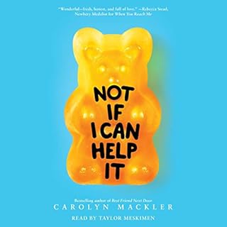 Not If I Can Help It (Scholastic Gold) Audiobook By Carolyn Mackler cover art