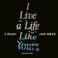 I Live a Life Like Yours cover art