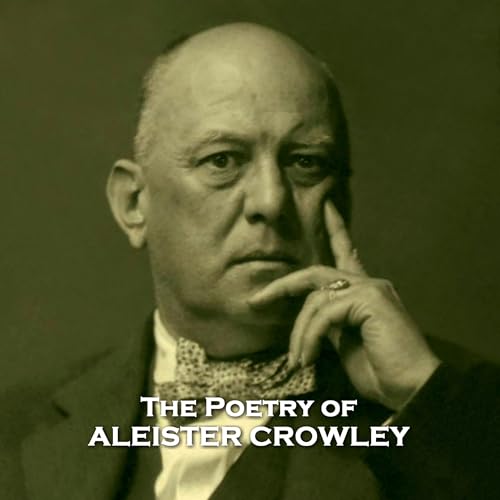 The Poetry of Aleister Crowley Audiobook By Aleister Crowley cover art