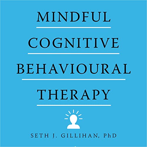 Mindful Cognitive Behavioural Therapy cover art