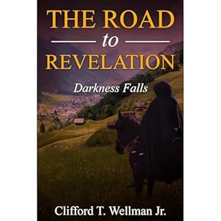 The Road to Revelation 3 Audiobook By Clifford T. Wellman Jr. cover art