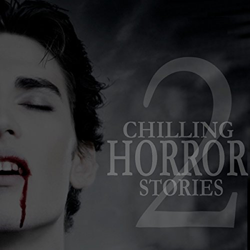 『Chilling Horror Stories, Volume 2』のカバーアート