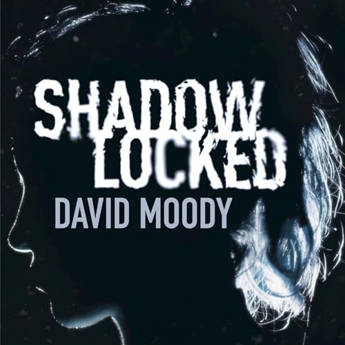 Shadowlocked Audiobook By David Moody cover art