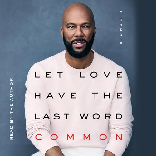 Let Love Have the Last Word Audiobook By Common cover art