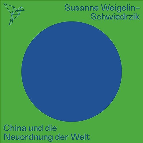 Page de couverture de China und die Neuordnung der Welt