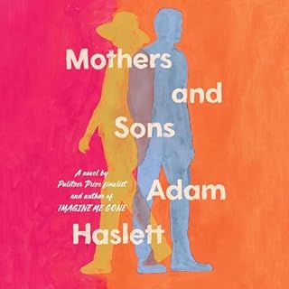 Mothers and Sons Audiolibro Por Adam Haslett arte de portada