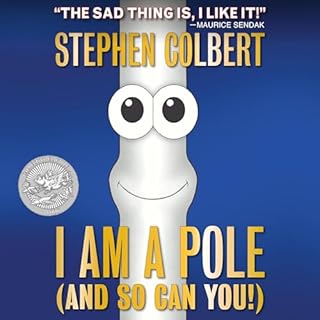 I Am a Pole (And So Can You!) Audiolibro Por Stephen Colbert arte de portada