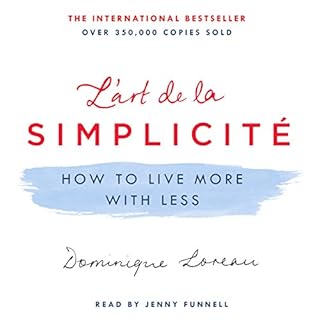 L'art de la Simplicité Audiobook By Dominique Loreau cover art