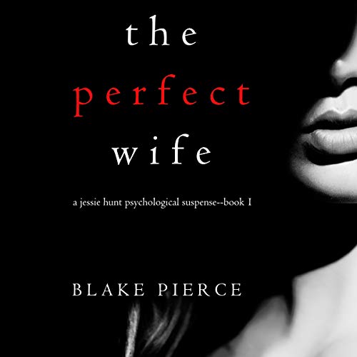 The Perfect Wife Audiolibro Por Blake Pierce arte de portada