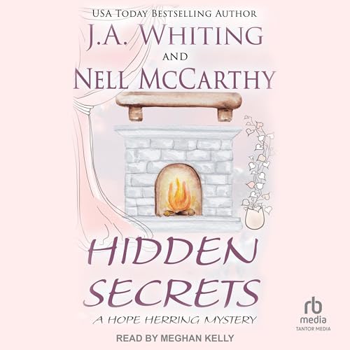 Hidden Secrets Audiolibro Por Nell McCarthy, J. A. Whiting arte de portada