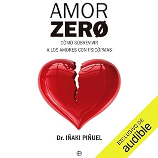 Amor Zero Audiolibro Por Dr. Iñaki Piñuel arte de portada