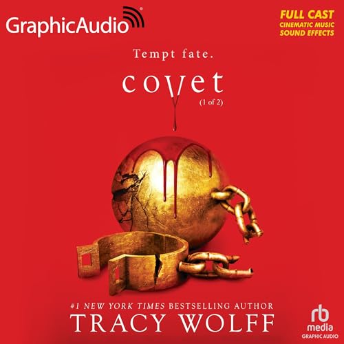 Covet (Part 1 of 2) (Dramatized Adaptation) Audiolibro Por Tracy Wolff arte de portada