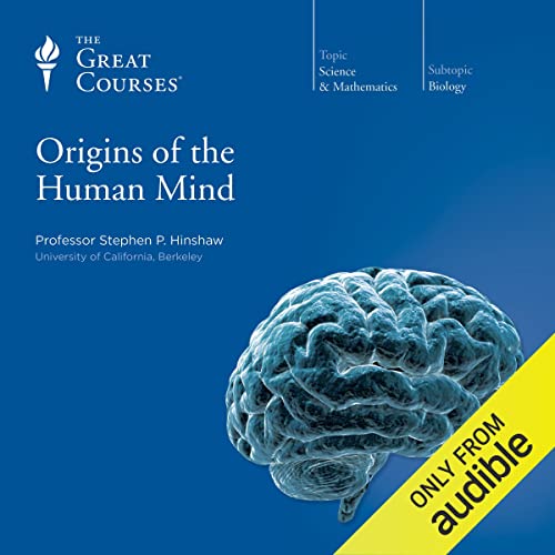 Origins of the Human Mind Audiolibro Por Stephen P. Hinshaw, The Great Courses arte de portada