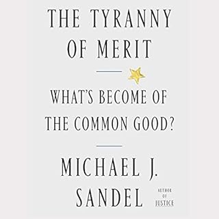 The Tyranny of Merit Audiolibro Por Michael J. Sandel arte de portada