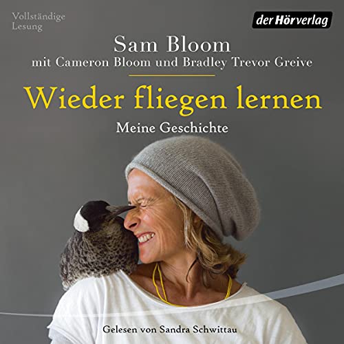 Wieder fliegen lernen Audiobook By Samantha Bloom, Cameron Bloom, Bradley Trevor Greive, Ralf Pannowitsch - Übersetzer c