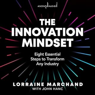 The Innovation Mindset Audiobook By Lorraine Marchand cover art