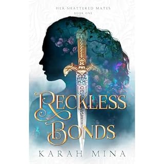 Reckless Bonds Audiobook By Karah Mina cover art