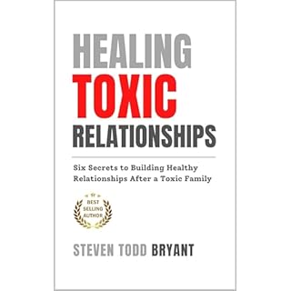 Healing Toxic Relationships Audiolibro Por Steven Todd Bryant arte de portada