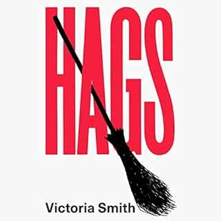 Hags Audiobook By Victoria Smith cover art