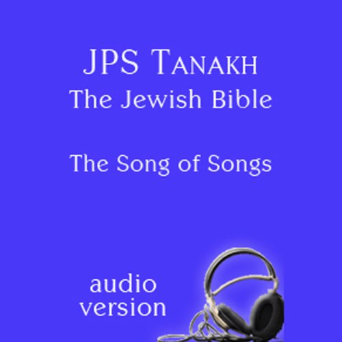 The Song of Songs: The JPS Audio Version cover art