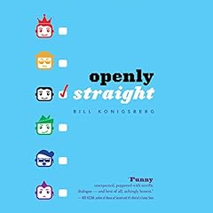 Openly Straight Audiobook By Bill Konigsberg cover art