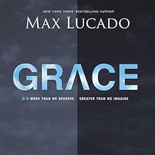 Grace Audiobook By Max Lucado cover art