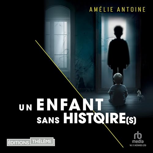 Un enfant sans histoire(s) [A Child Without a Story] cover art