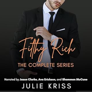 Filthy Rich: The Complete Series Audiolibro Por Julie Kriss arte de portada