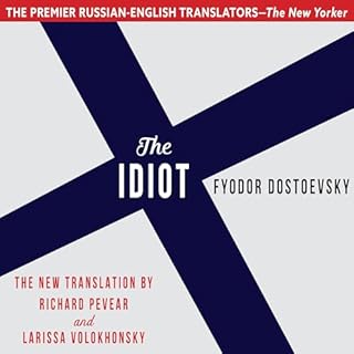 The Idiot Audiolibro Por Fyodor Dostoyevsky, Richard Pevear - translator, Larissa Volokhonsky - translator arte de portada