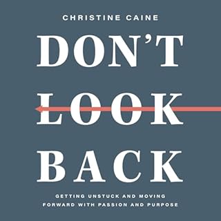 Don't Look Back Audiolibro Por Christine Caine arte de portada