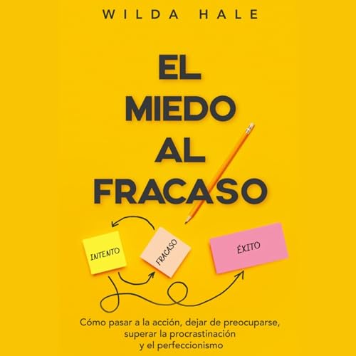 El Miedo Al Fracaso [The Fear of Failure] Audiolibro Por Wilda Hale arte de portada