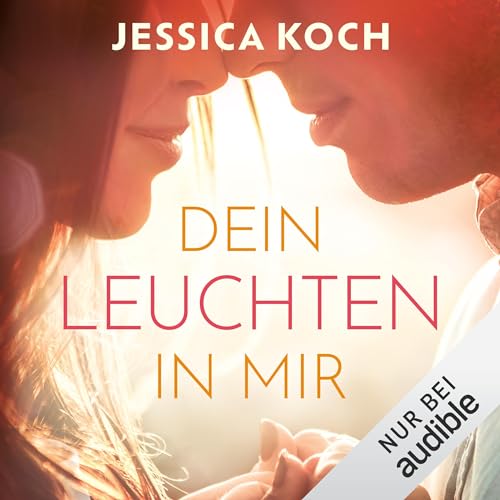 Dein Leuchten in mir Audiolivro Por Jessica Koch capa