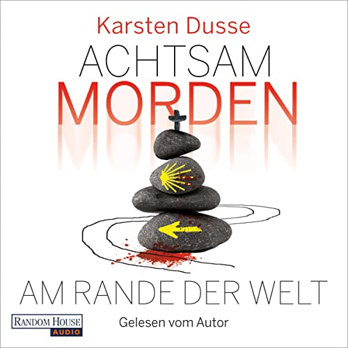 Achtsam morden am Rande der Welt Audiolivro Por Karsten Dusse capa