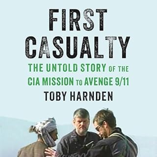 First Casualty Audiolibro Por Toby Harnden arte de portada