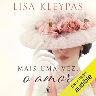 Mais uma vez, o amor Audiobook By Lisa Kleypas cover art