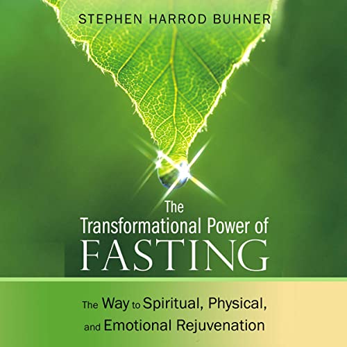 The Transformational Power of Fasting Audiobook By Stephen Harrod Buhner cover art