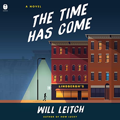 The Time Has Come Audiobook By Will Leitch cover art