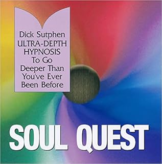 Soul Quest: Ultra-Depth Hypnosis Audiobook By Dick Sutphen cover art