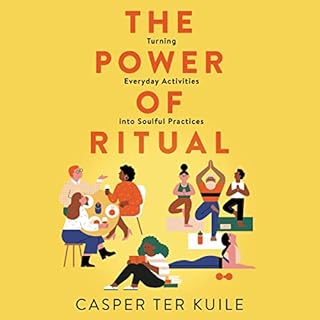 The Power of Ritual Audiobook By Casper ter Kuile cover art