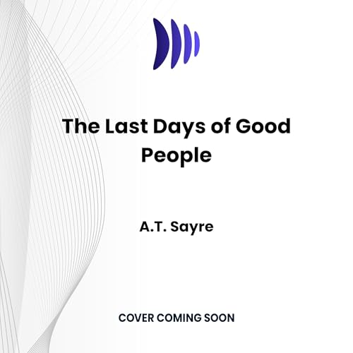 The Last Days of Good People Titelbild