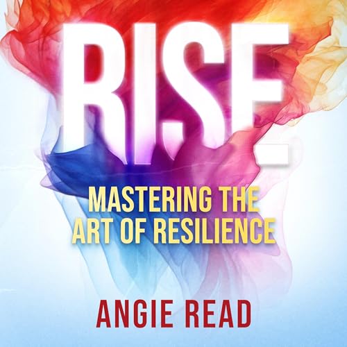 Rise Audiobook By Angie Read cover art