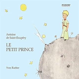 Le Petit Prince [The Little Prince] Audiolibro Por Antoine de Saint-Exupéry arte de portada