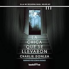 La chica que se llevaron Audiolibro Por Charlie Donlea arte de portada