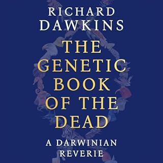 The Genetic Book of the Dead Audiobook By Richard Dawkins, Jana Lenzová - illustrator cover art